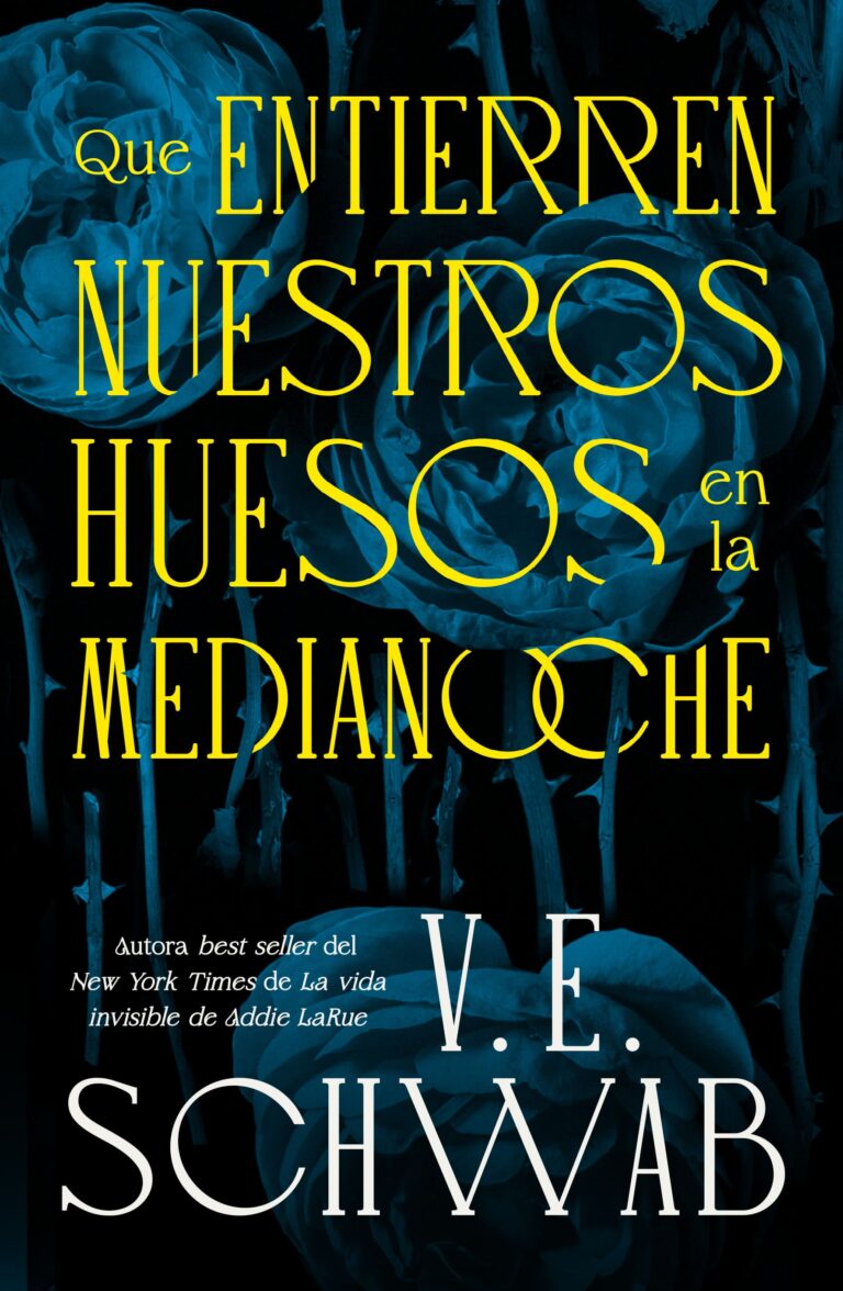 (PREVENTA) Que entierren nuestros huesos a la medianoche