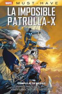 Marvel Must-Have. La Imposible Patrulla-X 10 Complejo de Mesías