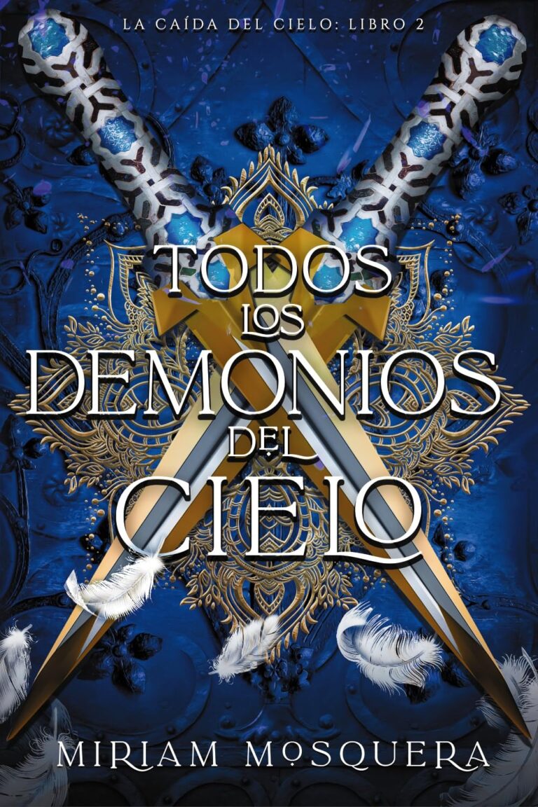 Todos los demonios del cielo (La caida del cielo 2)