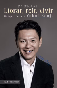 Llorar, reír, vivir. Simplemente Yokoi Kenji