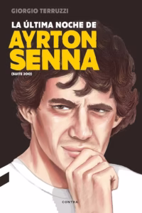La última noche de Ayrton Senna