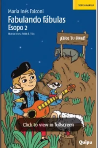 Fabulando Fabulas. Esopo 2 Elige tu final