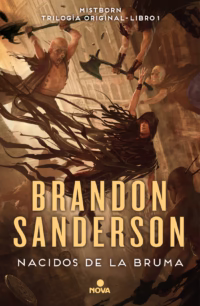 Nacidos de la Bruma (Trilogía Original Mistborn 1)