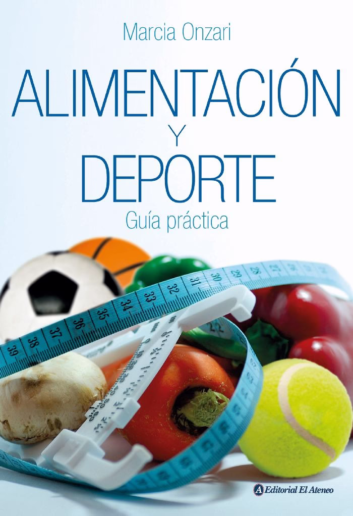 Alimentación y deporte. Guía práctica