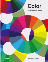 Color. Una historia visual