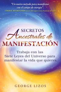 Secretos ancestrales de manifestación