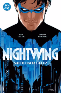DC Premiere. Amanecer de DC. Nightwing 1. Salto hacia la luz