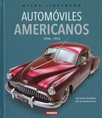 Atlas ilustrado. Automóviles americanos 1934-1974