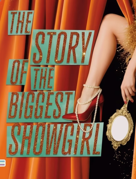 The Story of the Biggest Showgirl