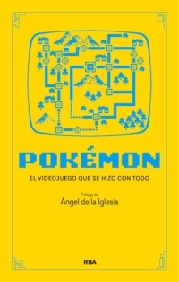 Pokemon. El videojuego que se hizo con todo
