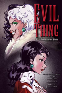 Evil Thing. A Villains Graphic Novel
