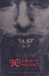 30 Days of Night Deluxe Edition: Book One