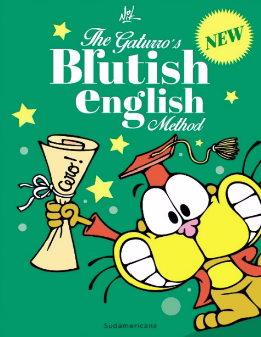 The Gaturro ́s Brutish English Method. New