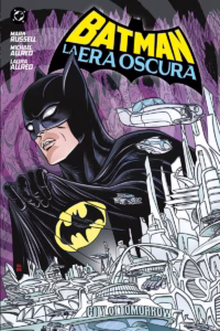Batman: La Era Oscura