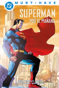 DC Must-Have. Superman: Por el mañana