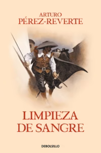 Limpieza de sangre (Las aventuras del capitán Alatriste 2)