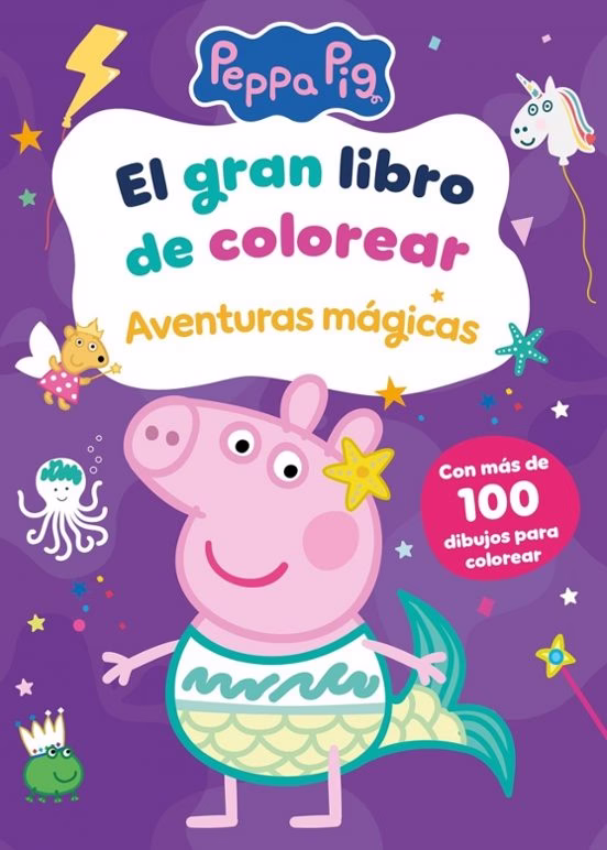 El gran libro para colorear. Aventuras mágicas (Peppa Pig)