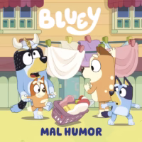 Bluey. Un cuento - Mal humor