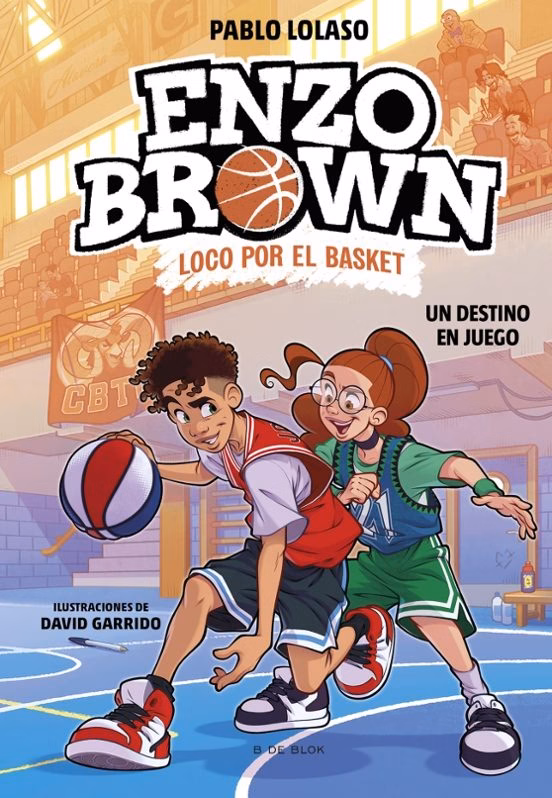 Enzo Brown: Loco por el basket 1 Un destino en juego