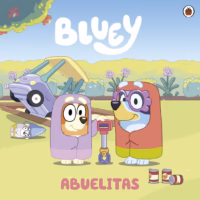 Bluey. Un cuento - Abuelitas