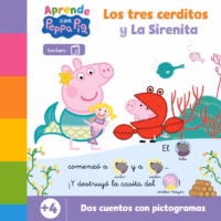 Peppa Pig. Lectoescritura - Aprende con Peppa. Los tres cerditos y La Sirenita