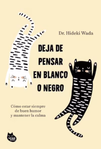 Deja de pensar en blanco o negro