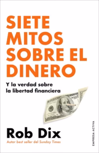 Siete mitos sobre el dinero