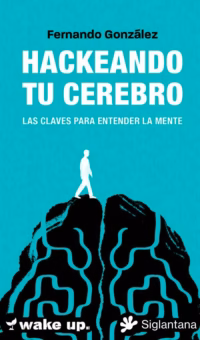 Hackeando tu cerebro