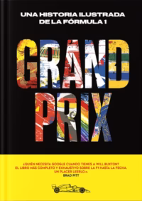 Grand Prix. Una historia ilustrada de la Formula 1