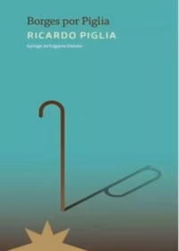 Borges por Piglia