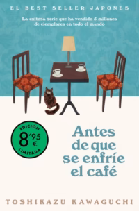 Antes de que se enfrie el cafe (Edición Limitada)