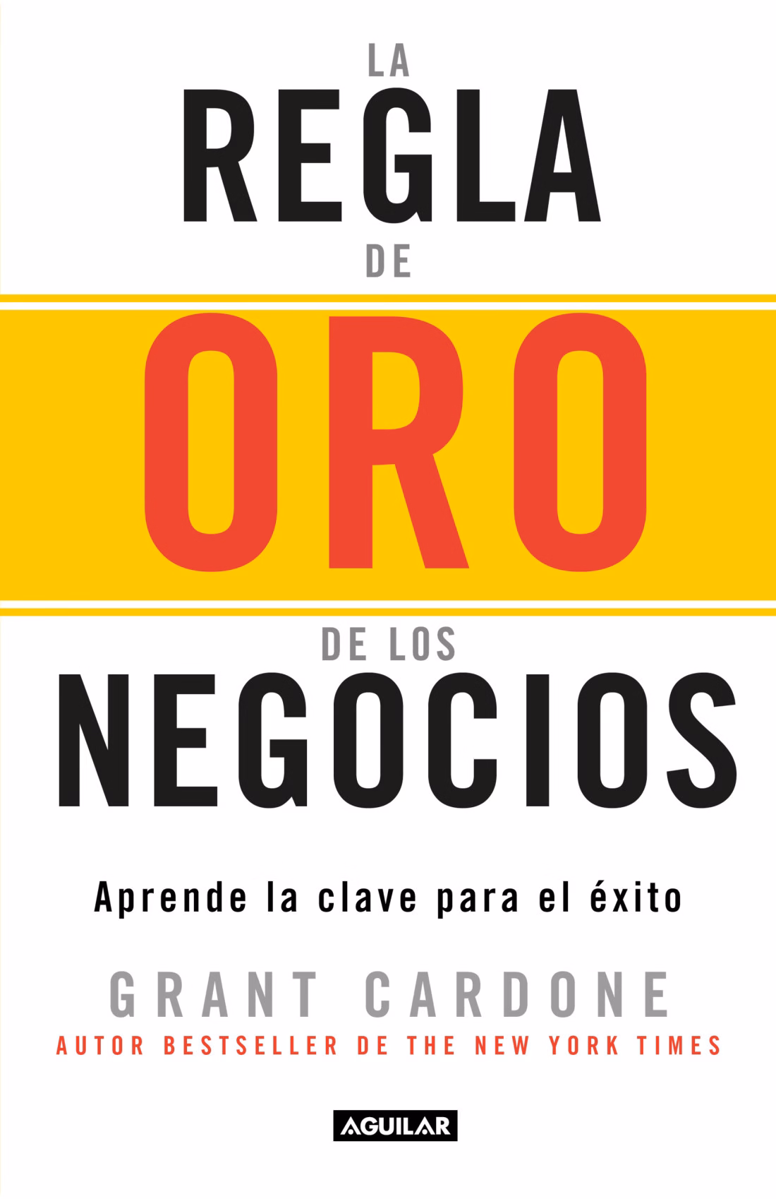 La regla de oro de los negocios