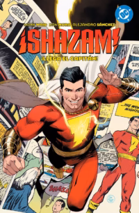 DC Premiere. Amanecer de DC. Shazam! 1 ¡Llega el Capitán!