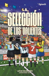 La selección de los valientes