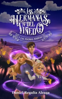 Las hermanas del viñedo y las pocimas magicas