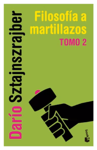 Filosofía a martillazos. Tomo 2