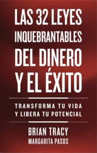 Las 32 leyes inquebrantables del dinero y el éxito