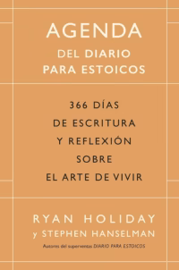 Agenda del diario para estoicos: 366 días de escritura y reflexión sobre el arte de vivir