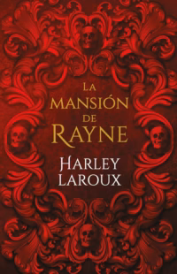 La mansión de Rayne