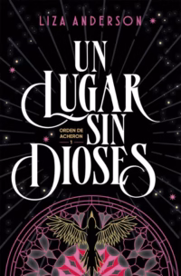 Un lugar sin dioses (Orden de Archeon 1)