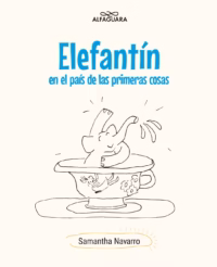Elefantín en el país de las primeras cosas
