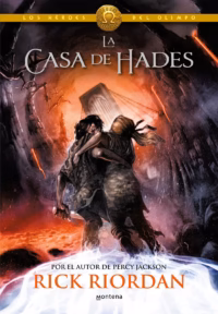 La casa de Hades (Los héroes del Olimpo 4)
