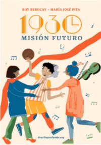 1930: Misión futuro