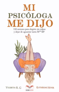 Mi psicologa me dijo