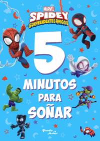 Spidey y sus sorprendentes amigos. 5 minutos para soñar