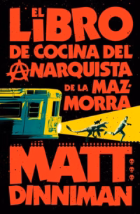 El libro de cocina del anarquista de la mazmorra (Carl el Mazmorrero 3)