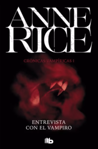 Entrevista con el vampiro (Crónicas Vampíricas 1) Bolsillo