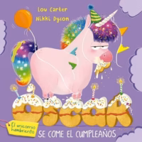Oscar el unicornio hambriento se come el cumpleaños