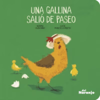 Una gallina salio de paseo