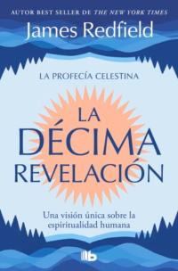 La Décima Revelación (La Profecía Celestina 2) bolsillo